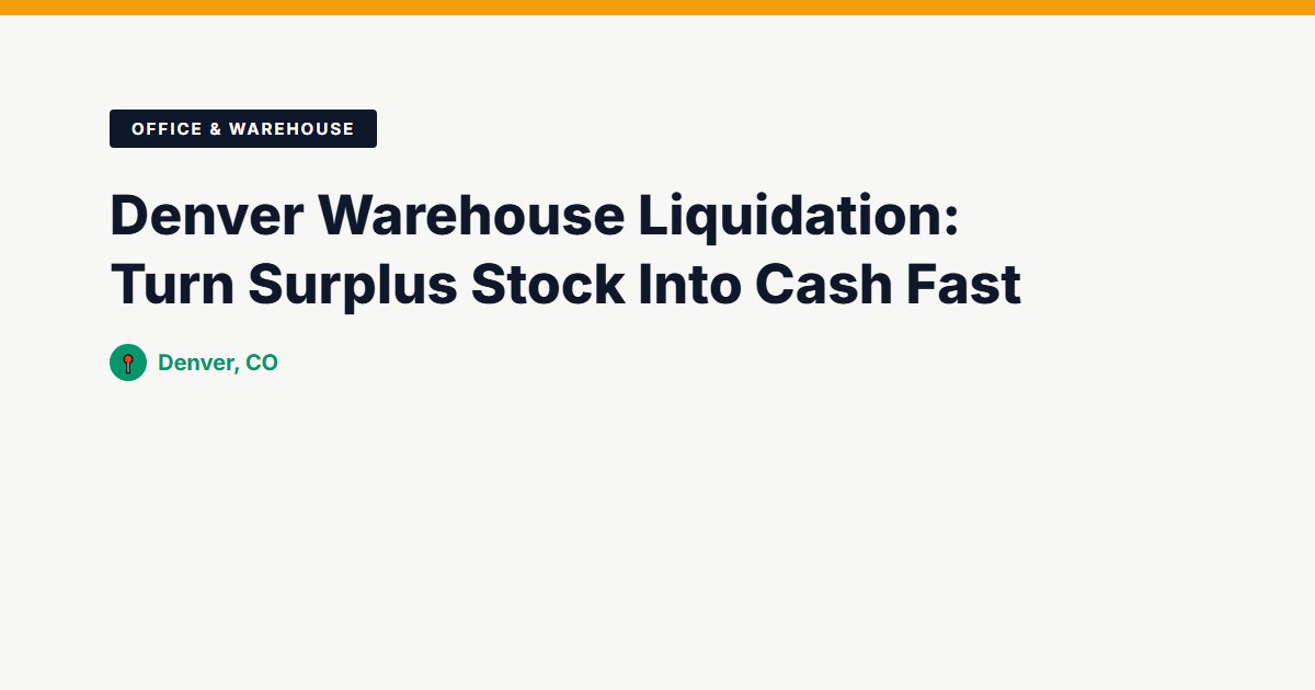 Office & Warehouse surplus stock — Denver, CO