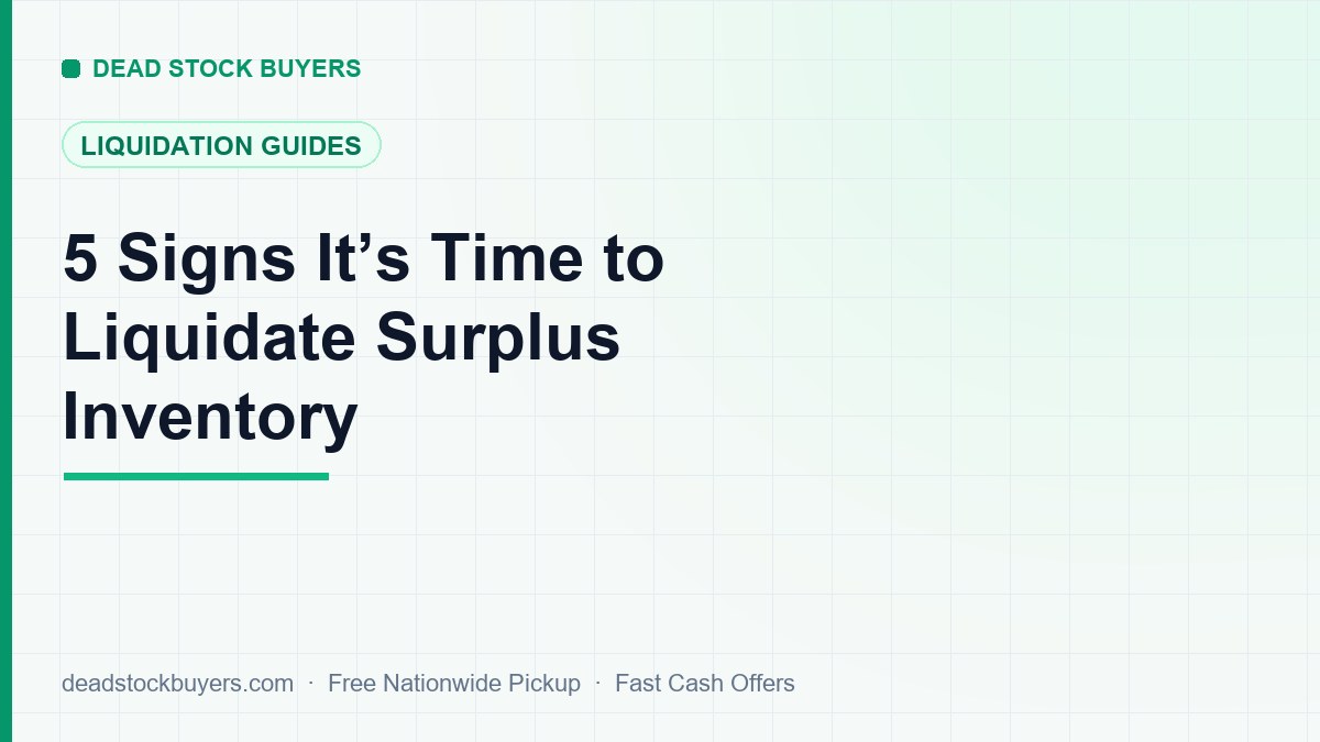 5 Signs It's Time to Liquidate Your Surplus Inventory